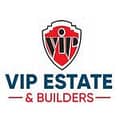 VIP Estate and Builders