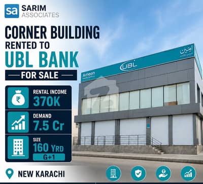 RENTED BUILDING FOR SALE UBL BANK NEW KARACHI.