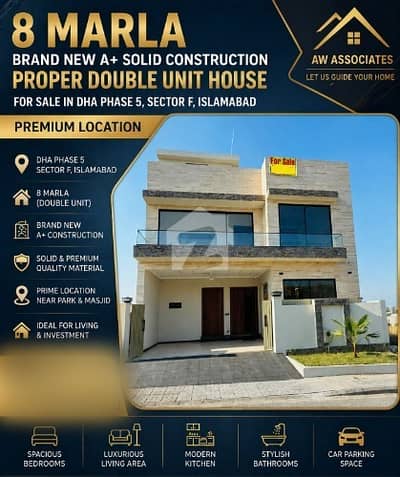8 Marla Brand New A+ Solid Construction Double Unit House for Sale in DHA Phase 5 Sector F Islamabad Prime Location 8 Marla Brand New A+ Solid Construction Double Unit House for Sale in DHA Phase 5 Sector F Islamabad Prime Location