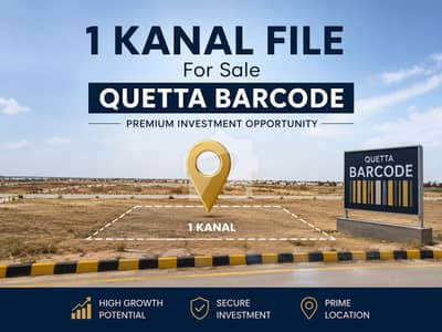 1 Kanal File for Sale in Quetta Barcode | Premium Investment Opportunity