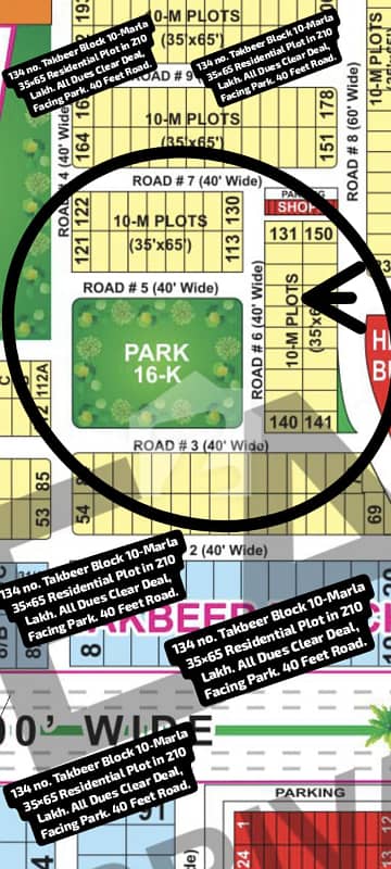 134 No. Takbeer Block 10-Marla (35 By 65) Residential Plot In 210 Lakh. All Dues Clear Deal, Facing Park. Best Location For Constructing Your Dream House In Bahria Town Lahore.