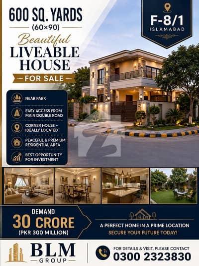 600 Sq. Yards (6090) Beautiful Liveable House for Sale Location: Prime street of F-8/1, Islamabad 600 Sq. Yards (6090) Beautiful Liveable House for Sale Location: Prime street of F-8/1, Islamabad