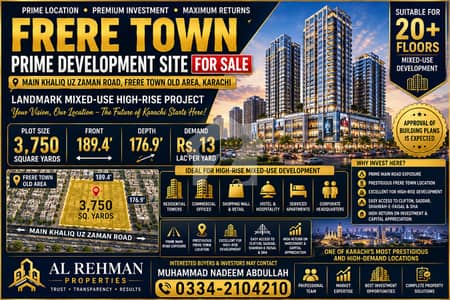 Prime Investment Opportunity in Frere Town, Karachi Landmark Mixed-Use High-Rise Development Site for Sale Frere Town, Karachi Main Khaliq-uz-Zaman Road
