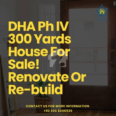 "Rare Find in DHA Phase IV! Owner-Built 300 Yard 4 Bed Dd House Move-In Ready & Just Steps from Ibrahim Mosque & Nisar Shaheed Park. Call Now For Visit & Details