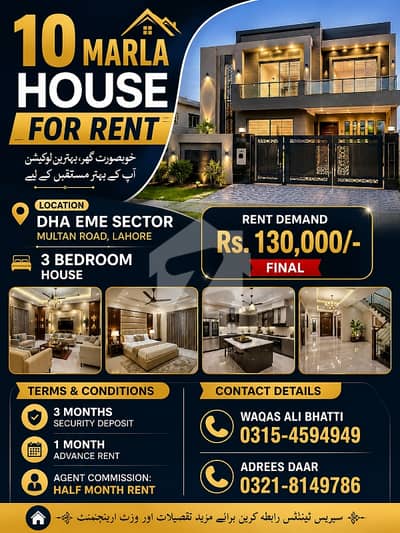 10 MARLA HOUSE FOR RENT  Location: DHA EME Sector, Multan Road, Lahore  3 Bedroom House  Rent Demand: Rs. 130,000/- (Final)