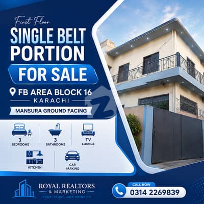 First Floor Single Belt Portion for Sale in FB Area Block 16 Karachi | Mansura Ground Facing First Floor Single Belt Portion for Sale in FB Area Block 16 Karachi | Mansura Ground Facing