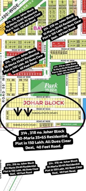 318 , 322 no. Johar Block 10-Marla (35 by 65) Residential Plot in 145 Lakh. All Dues Clear Deal, 40 Feet Road. Best Location For Constructing Your Dream House in Bahria Town Lahore
