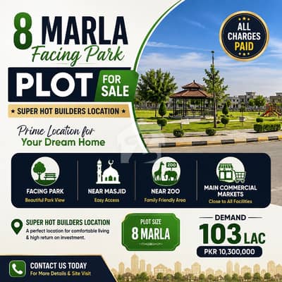 8 Marla Facing Park Plot For Sale Hot location