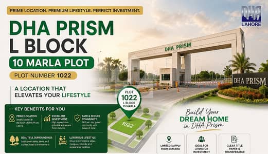 10 Marla Prime Plot for Sale in DHA Prism L Block | Plot #1022 | Ideal Location | Best Investment Opportunity