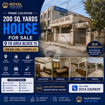 Prime Location 200 Sq. Yards House for Sale in FB Area Block 15 | Near UBL Complex Prime Location 200 Sq. Yards House for Sale in FB Area Block 15 | Near UBL Complex