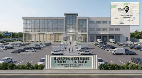 Brand New Commercial Building for Rent I-10, Islamabad Prime Location Main Dry Port Road Ground Floor: 11,500 Sq. Ft. First Floor: 12,500 Sq. Ft. Mumty Floor: 3,000 Sq. Ft. Total Covered Area: Approximately 27,000 Sq. Ft. Brand New Commercial Building for Rent I-10, Islamabad Prime Location Main Dry Port Road Ground Floor: 11,500 Sq. Ft. First Floor: 12,500 Sq. Ft. Mumty Floor: 3,000 Sq. Ft. Total Covered Area: Approximately 27,000 Sq. Ft.
