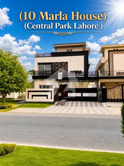 10 Marla Brand New House Available For Sale, on 80 Feet Wide Road House Available for Sale very Lowest Price on Central park housing scheme Lahore.