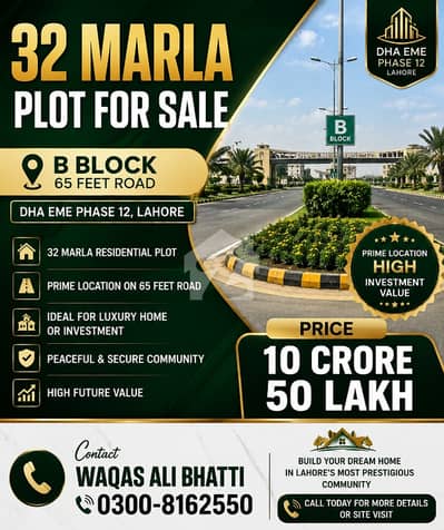 32 Marla Plot for Sale B Block, 65 Feet Road, DHA EME Phase 12, Lahore 32 Marla Plot for Sale B Block, 65 Feet Road, DHA EME Phase 12, Lahore