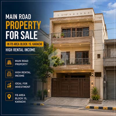 Main Road Property For Sale In FB Area Block 15 Karachi | High Rental Income Main Road Property For Sale In FB Area Block 15 Karachi | High Rental Income