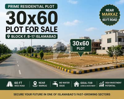 30x60 Plot for Sale in Block F B-17 Islamabad | 60 Ft Road | Near Markaz
