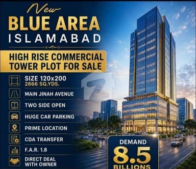 Adil Estate Offers New Blue Area Islamabad 2666 Sqyd. Hi rise Commercial Tower Plot Available For Sale