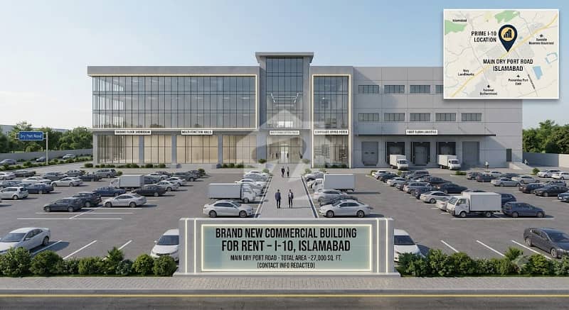 Brand New Commercial Building for Rent I-10, Islamabad Prime Location Main Dry Port Road Total Covered Area: Approximately 27,000 Sq. Ft. Brand New Commercial Building for Rent I-10, Islamabad Prime Location Main Dry Port Road Total Covered Area: Approximately 27,000 Sq. Ft.