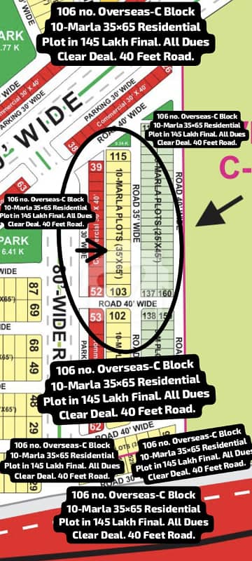 106 No. Overseas-C Block 10-Marla 35 By 65 Residential Plot In 145 Lakh Final. All Dues Clear Deal, Map Paid , 40 Feet Road. Best Location For Constructing Your Dream House In Bahria Town Lahore