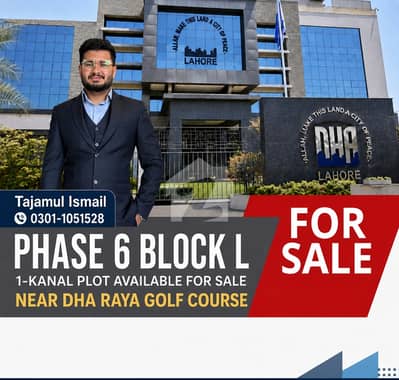 Dha Phase 6 L-Block 1-Kanal Plot Available For Sale In Reasonable Price Surrounding Houses Near Dha Raya Prime Location Ideal For Investment