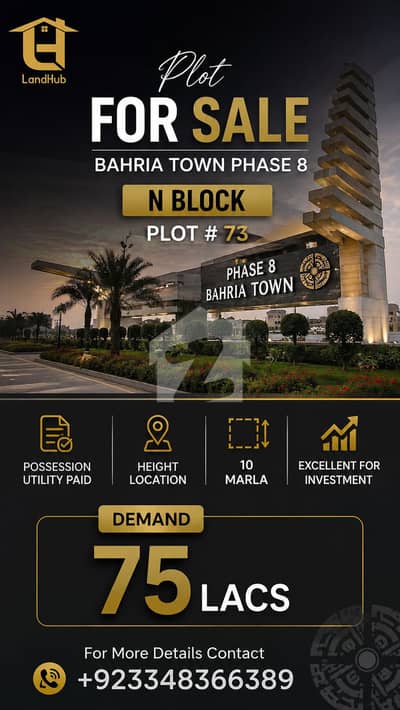 Plot for Sale Bahria Town Phase 8, N Block  Prime Investment Opportunity | Ideal Location | Ready for Construction