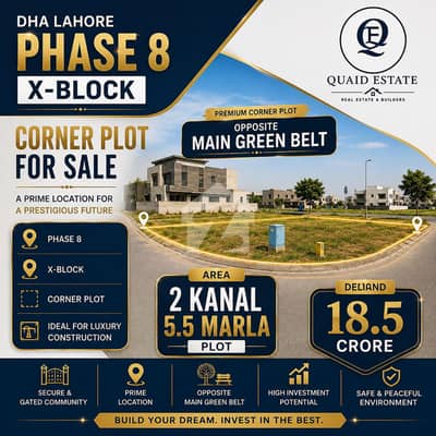 Premium 2 Kanal 5.5 Marla Corner Plot for Sale in DHA Phase 8 X-Block Opposite Main Green Belt