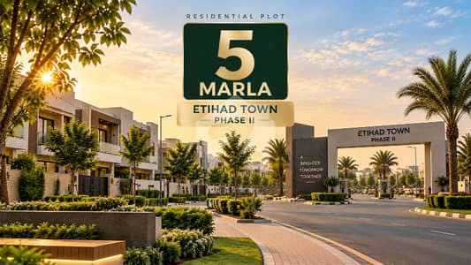 5 Marla Fully Paid Residential Plot For Sale In Etihad Town Phase II Possession Available 5 Marla Fully Paid Residential Plot For Sale In Etihad Town Phase II Possession Available