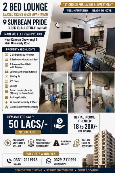2 BED LOUNGE LEASED APARTMENT ON 2ND FLOOR ON 700 SQ FTS FOR SALE SUNBEAM PRIDE, BLOCK 10, GULISTAN-E-JAUHAR. BANK LOAN APPLICABLE.