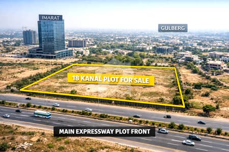 Near Imarat Tower & Gulberg 18 kanal Main Express way Plot for Sale