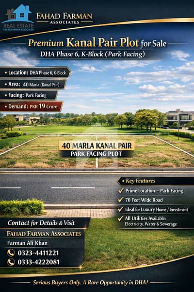 Fahad Farman Associates Offers, Kanal Pair, K-Block, DHA Phase 6. Plot For Sale Fahad Farman Associates Offers, Kanal Pair, K-Block, DHA Phase 6. Plot For Sale