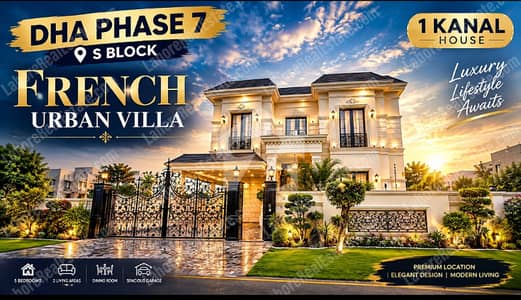 FRENCH URBAN VILLA FOR SALE DHA PHASE 7, LAHORE