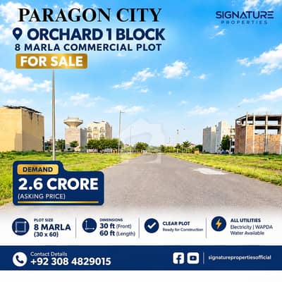 8 MARLA COMMERCIAL PLOT FOR SALE IN PARAGON CITY 8 MARLA COMMERCIAL PLOT FOR SALE IN PARAGON CITY