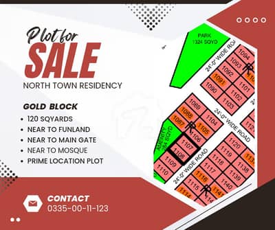 120 SQYARDS NEAR MAIN GATE NEAR FUNLAND NORTH TOWN RESIDENCY PHASE 1 120 SQYARDS NEAR MAIN GATE NEAR FUNLAND NORTH TOWN RESIDENCY PHASE 1