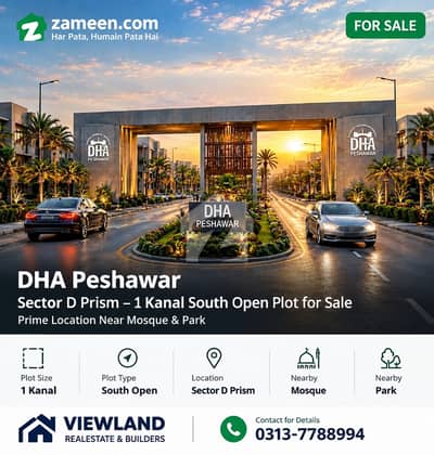 DHA PESHAWAR SECTOR D PRISM 1 KANAL SOUTH OPEN PLOT FOR SALE IN PRIME LOCATION NEAR MOSQUE & PARK